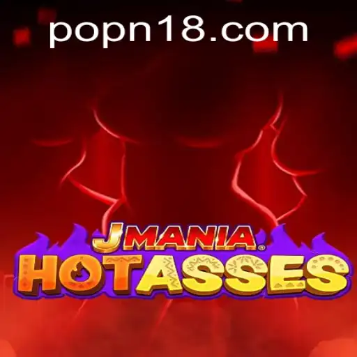 Discover the Thrills of JManiaHotAsses: A New Gaming Phenomenon