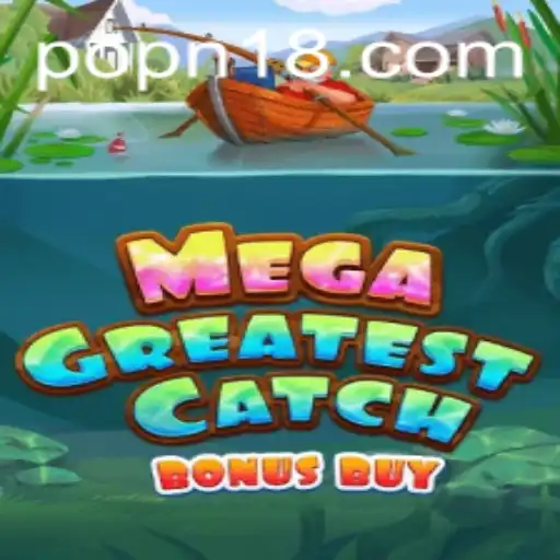 Discover the Exciting World of MegaGreatestCatchBonusBuy
